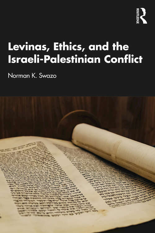 Book cover of Levinas, Ethics, and the Israeli-Palestinian Conflict (1)