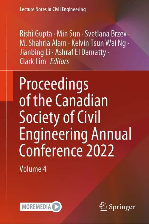 Book cover of Proceedings of the Canadian Society of Civil Engineering Annual Conference 2022: Volume 4 (2024) (Lecture Notes in Civil Engineering #367)