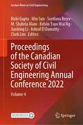 Proceedings of the Canadian Society of Civil Engineering Annual Conference 2022: Volume 4 (Lecture Notes in Civil Engineering #367)