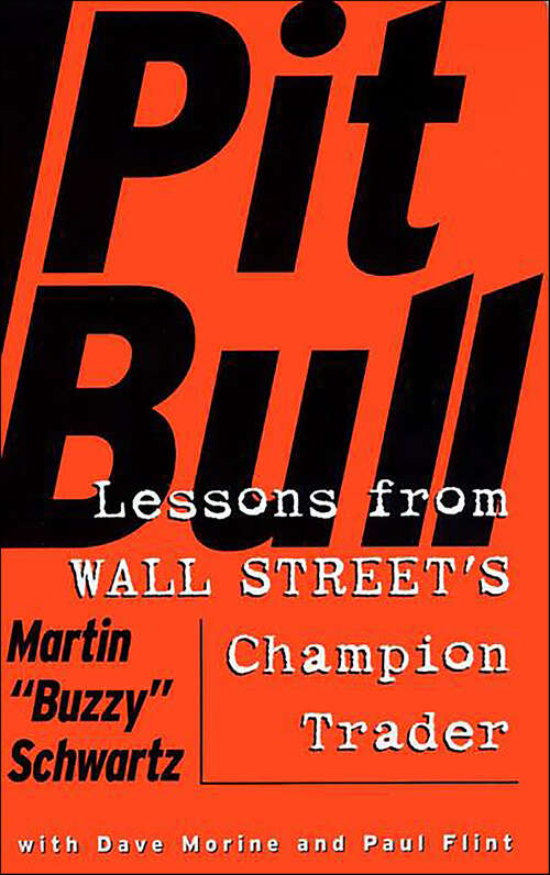 Book cover of Pit Bull: Lessons from Wall Street's Champion Trader