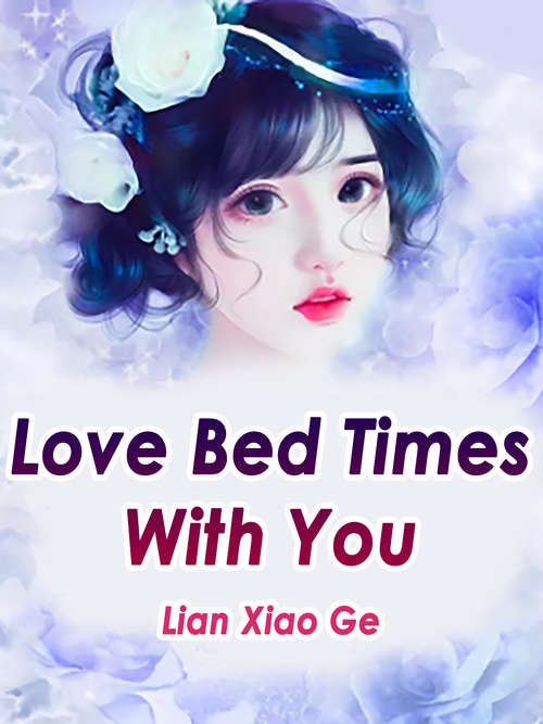 Love Bed Times With You: Volume 5 (Volume 5 #5)