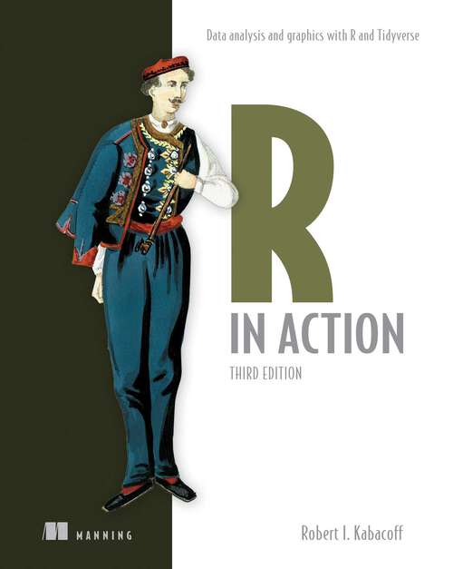 Book cover of R in Action, Third Edition: Data analysis and graphics with R and Tidyverse