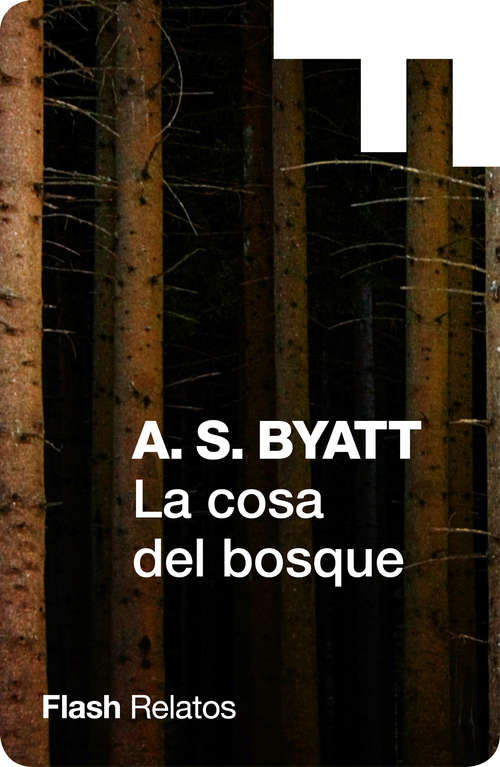 Book cover of La cosa del bosque (Flash Relatos)