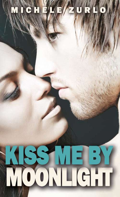 Book cover of Kiss Me By Moonlight