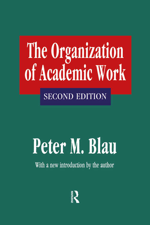 The Organization of Academic Work