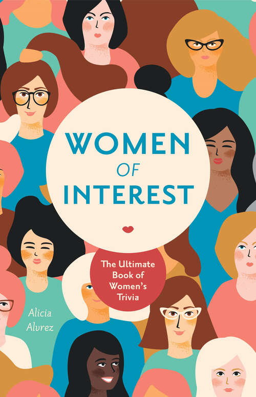 Book cover of Women of Interest: The Ultimate Book of Women's Trivia