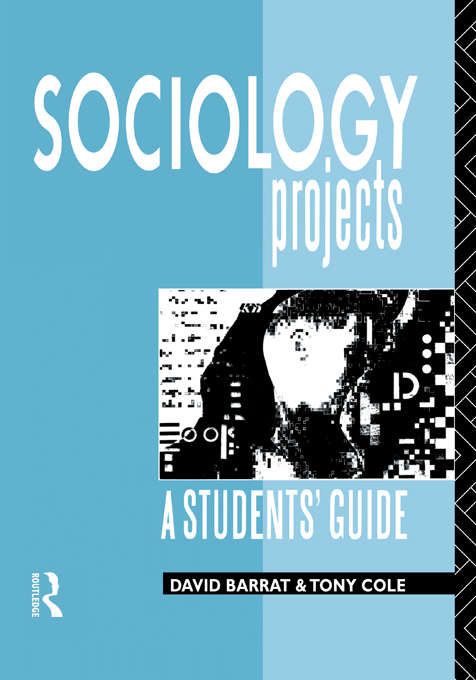 Sociology Projects: A Students' Guide