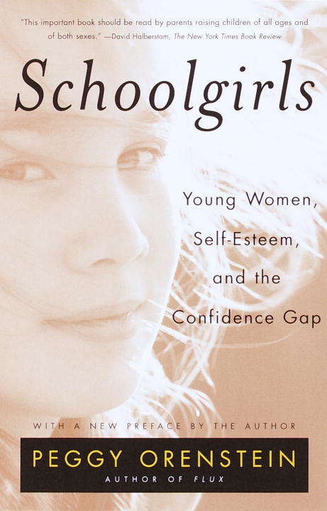 Book cover of Schoolgirls: Young Women, Self Esteem, and the Confidence Gap