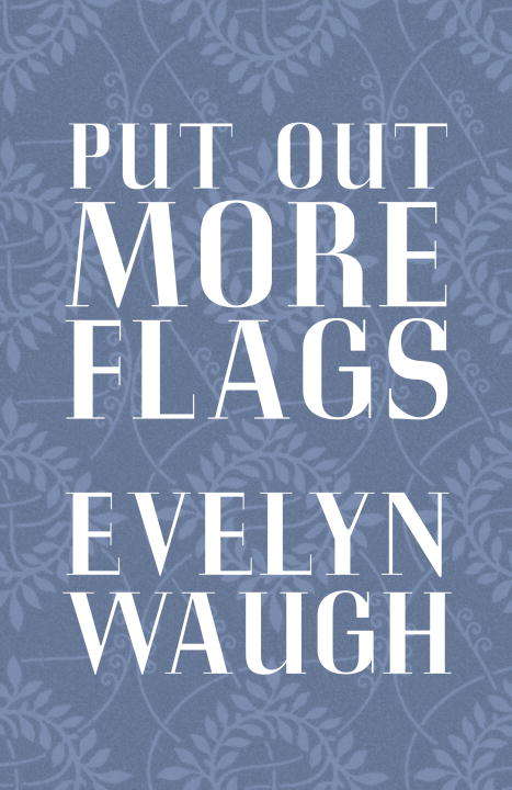 Book cover of Put Out More Flags