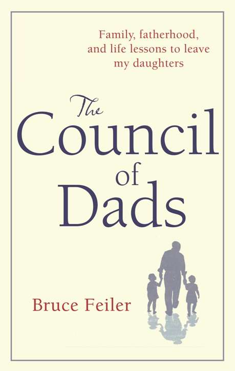 Book cover of The Council Of Dads: Family, fatherhood, and life lessons to leave my daughters