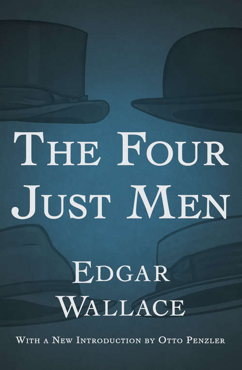 The Four Just Men (The Four Just Men #1)