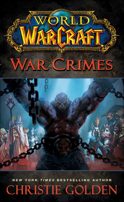 Book cover of World of Warcraft: War Crimes (World of Warcraft)