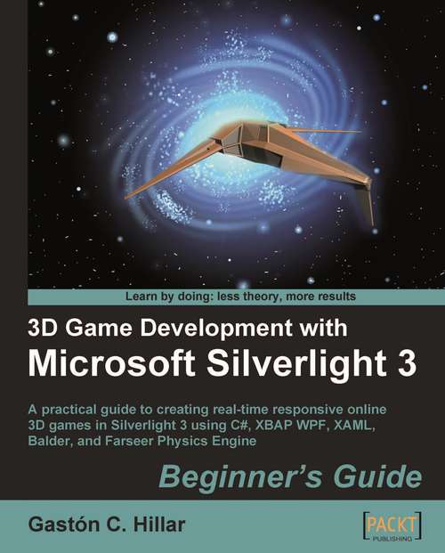 Book cover of 3D Game Development with Microsoft Silverlight 3: Beginner's Guide