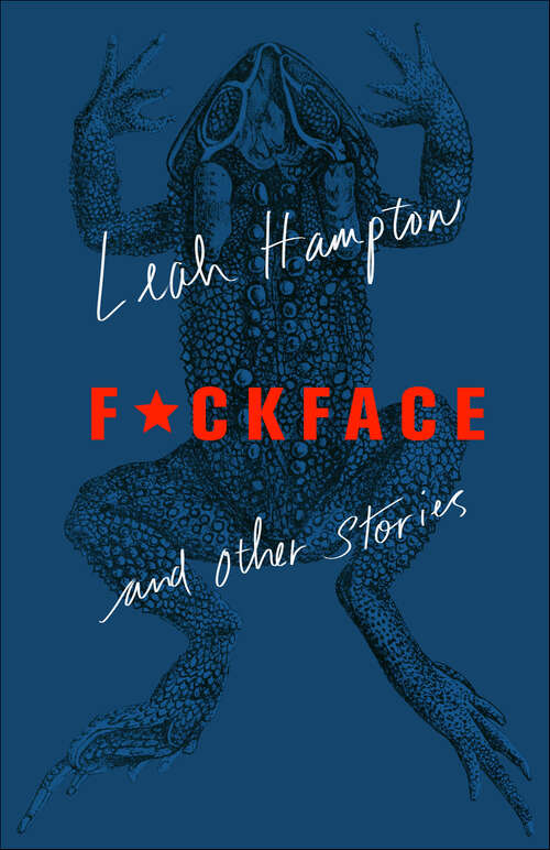Book cover of F*ckface: And Other Stories
