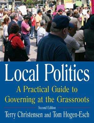 Book cover of Local Politics: A Practical Guide To Governing At The Grassroots (Second Edition)