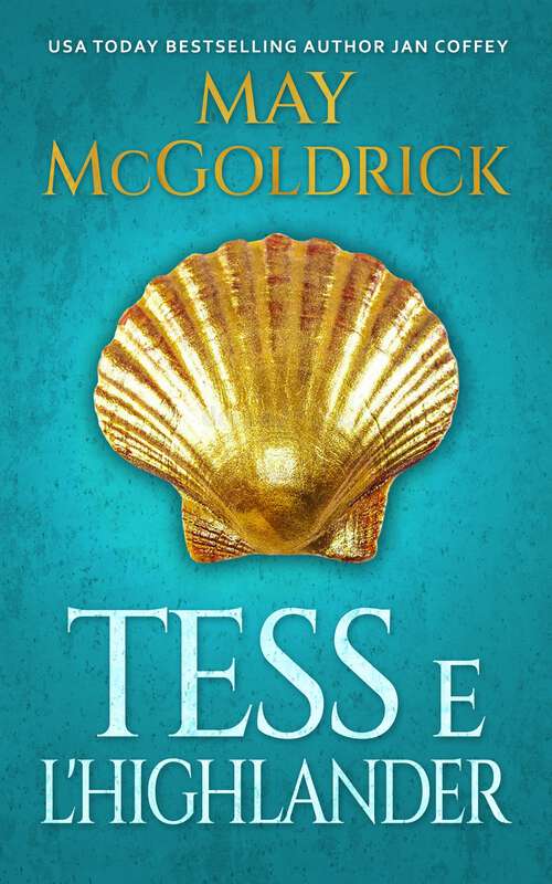 Book cover of Tess e l'Highlander (Serie della Famiglia Macpherson)