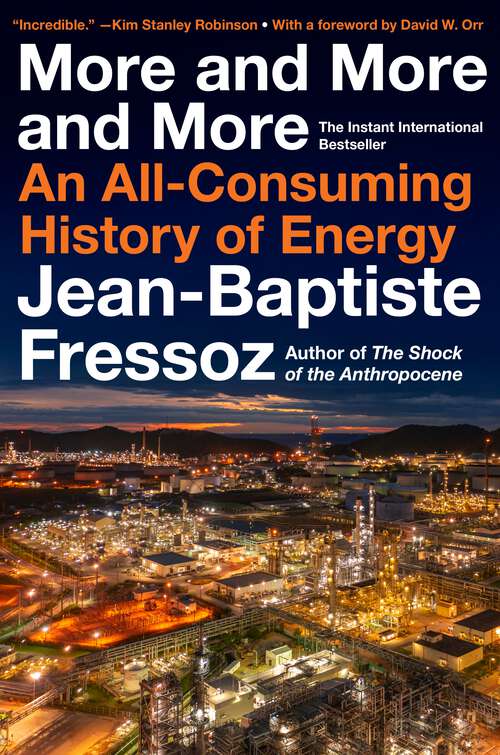 Book cover of More and More and More: An All-Consuming History of Energy