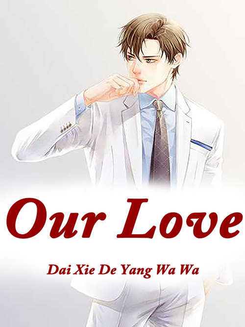 Our Love: Volume 1 (Volume 1 #1)