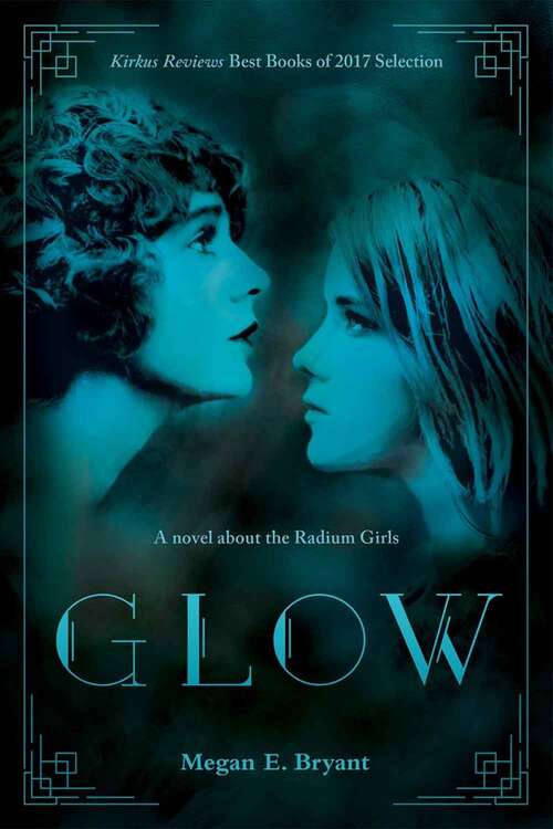 Book cover of Glow: A novel about the Radium Girls