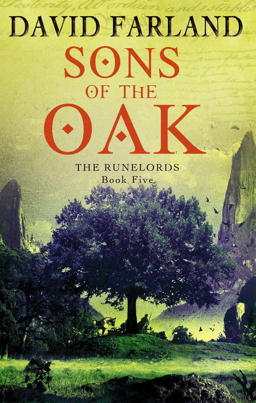 Sons Of The Oak: Book 5 of the Runelords (Runelords #5)