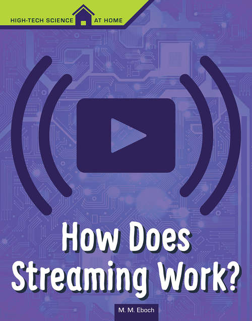 How Does Streaming Work? (High Tech Science at Home)