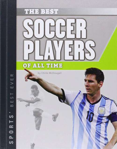 Book cover of Best Soccer Players of All Time (Sports’ Best Ever)