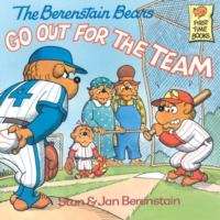 Book cover of The Berenstain Bears Go Out for the Team