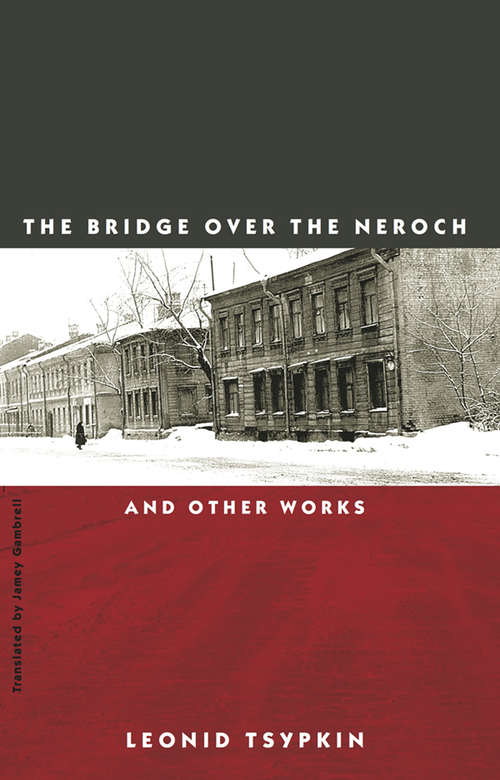 Book cover of The Bridge Over the Neroch: And Other Works