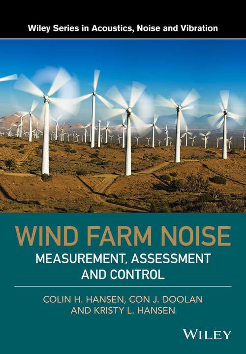 Wind Farm Noise: Measurement, Assessment, and Control