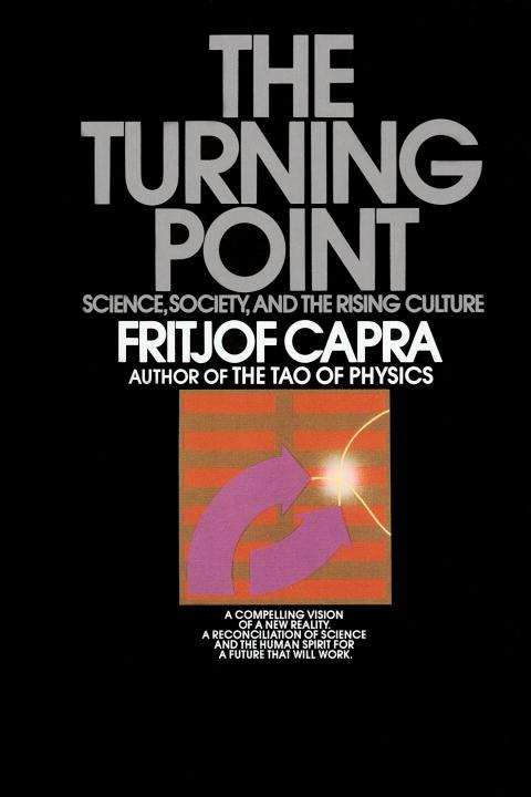 Book cover of The Turning Point: Science, Society and the Rising Culture