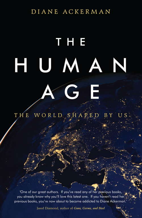 The Human Age: The World Shaped by Us