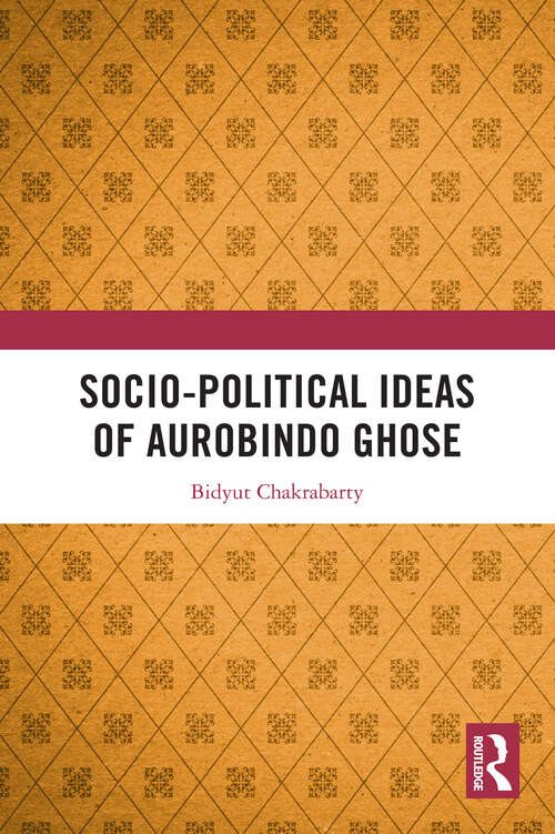 Book cover of Socio-political Ideas of Aurobindo Ghose