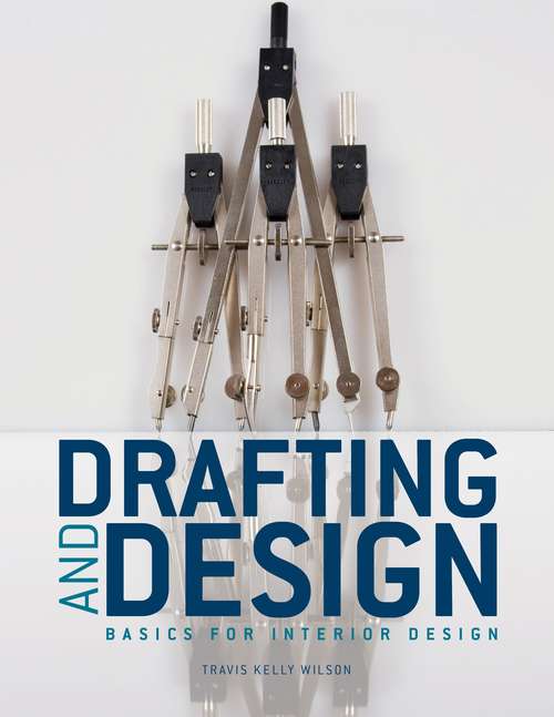 Book cover of Drafting and Design: Basics for Interior Design