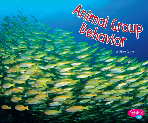 Book cover of Animal Group Behavior (Life Science Ser.)