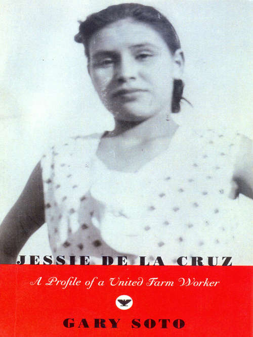 Jessie De La Cruz: A Profile of a United Farm Worker