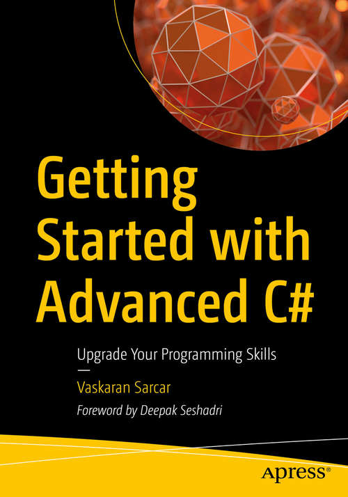 Book cover of Getting Started with Advanced C#: Upgrade Your Programming Skills (1st ed.)