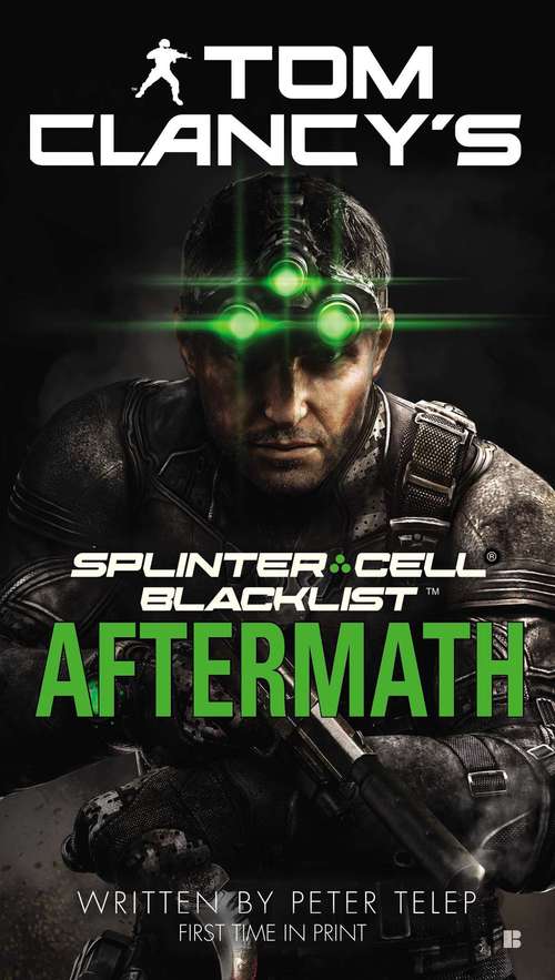 Book cover of Tom Clancy's Splinter Cell #7 (Blacklist Aftermath)