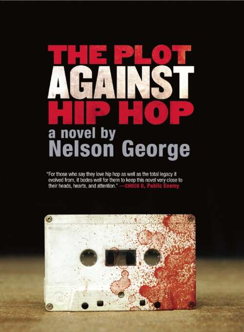 Book cover of The Plot Against Hip Hop: A Novel (A D Hunter Mystery #2)