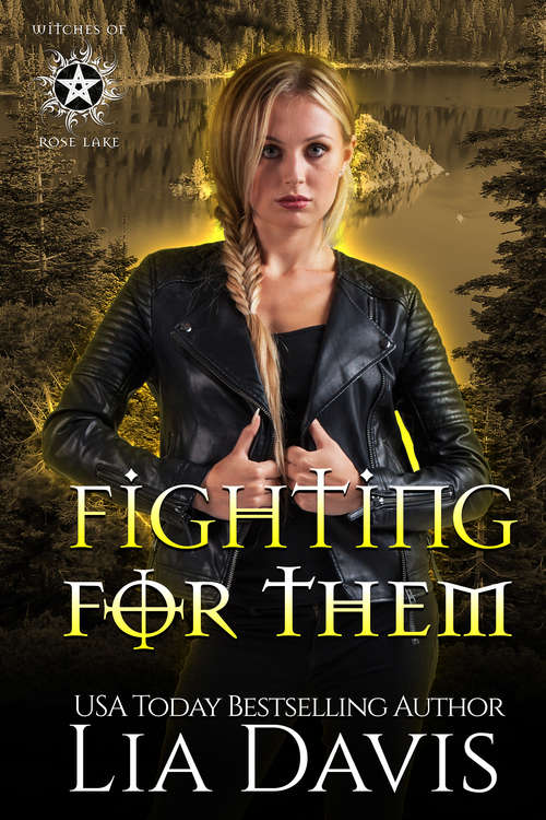 Book cover of Fighting For Them (Witches of Rose Lake #2)