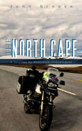 The North Cape: A Journey by Motorbike (Travelogue)