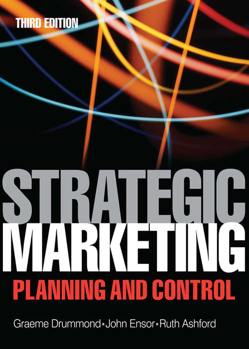 Strategic Marketing: Plannning And Control (Cim Coursebook Ser.)