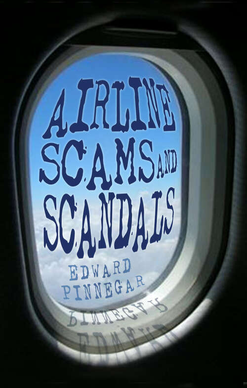 Book cover of Airline Scams and Scandals
