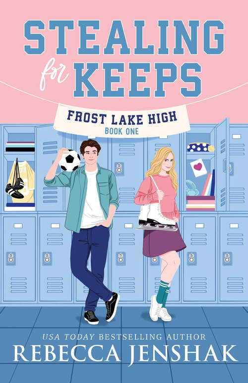 Book cover of Stealing for Keeps (Frost Lake High #1)
