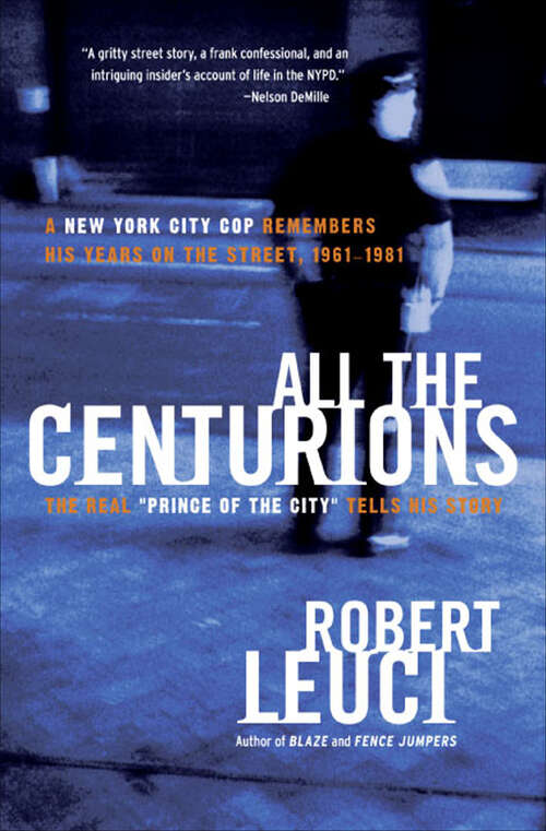 Book cover of All the Centurions: The Real "Prince of the City" Tells His Story