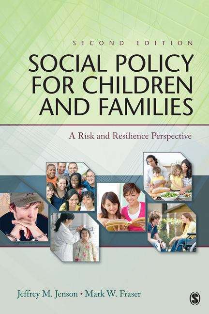 Social Policy for Children and Families: A Risk and Resilience Perspective (Second Edition)