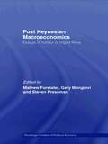 Post-Keynesian Macroeconomics: Essays in Honour of Ingrid Rima (Routledge Frontiers Of Political Economy Ser.)