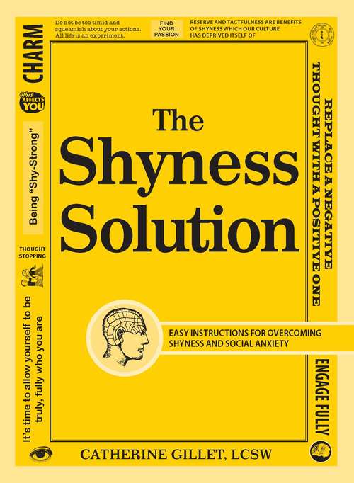 Book cover of The Shyness Solution: Easy Instructions for Overcoming Shyness and Social Anxiety
