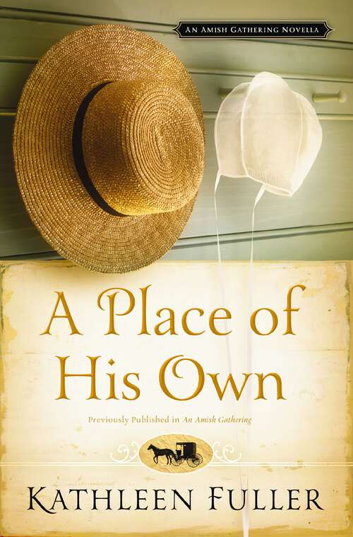 Book cover of A Place of His Own: An Amish Gathering Novella