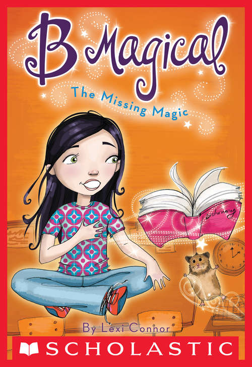 Book cover of B Magical #1: Missing Magic (B Magical #1)