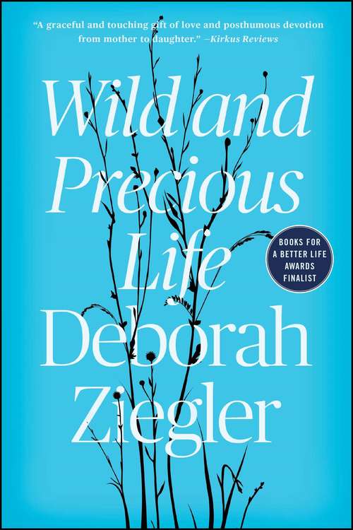 Book cover of Wild and Precious Life
